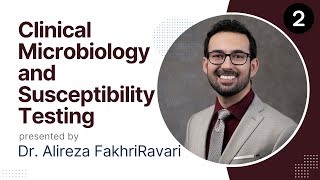 Clinical Microbiology and Susceptibility Testing Objective 2