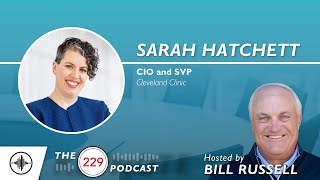 The 229 Podcast: Balancing Technology, Growth, and Innovation in Dynamic Times with Sarah Hatchett