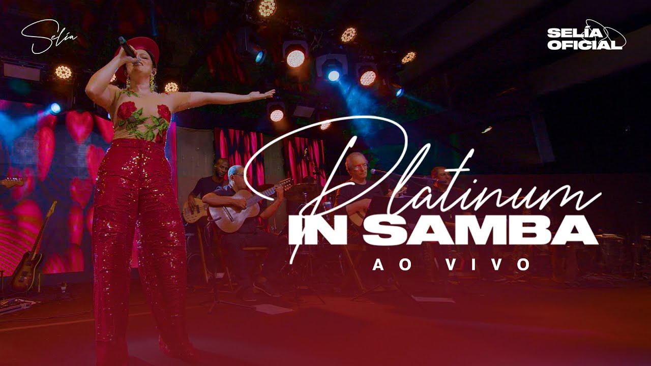 Selía - Platinum In Samba Ao Vivo