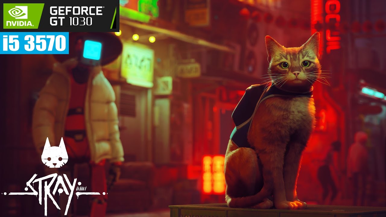 Stray[PC] | | GT 1030 Benchmark Test