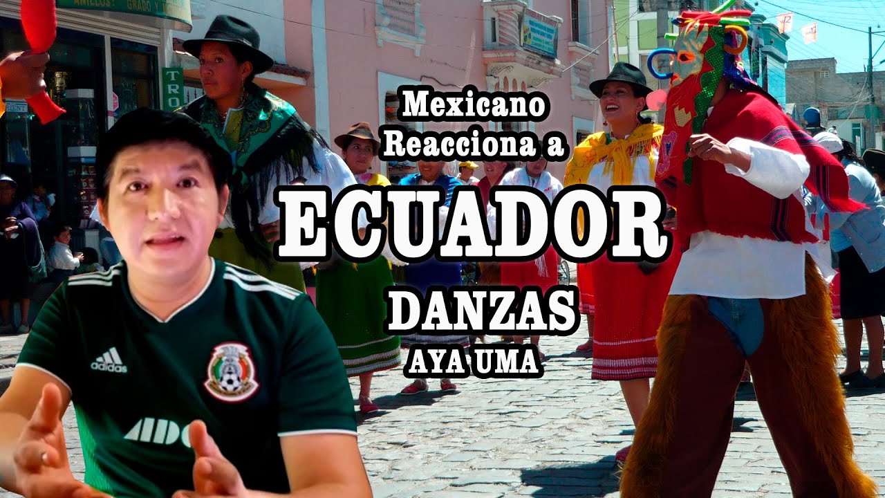 Mexicano Reacciona Ecuador | AYA HUMA | Churay Ecuador