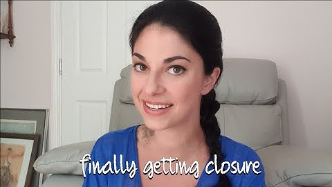 Closure: Saying goodbye & letting go of BPD relationships...