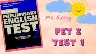 Cambridge Preliminary English Test (PET) 2 - TEST 1