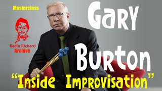 GARY BURTON - Rare Interview and Free Improvisation Masterclass!