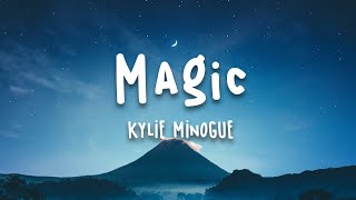 Kylie Minogue - Magic (Lyrics)