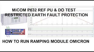 How to Calculate and Test REF Pickup Drop-off Current Values MiCOM P632 using Ramping Module Omicron screenshot 5