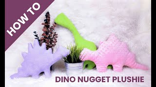 How to Sew a Dino Nugget Plushie
