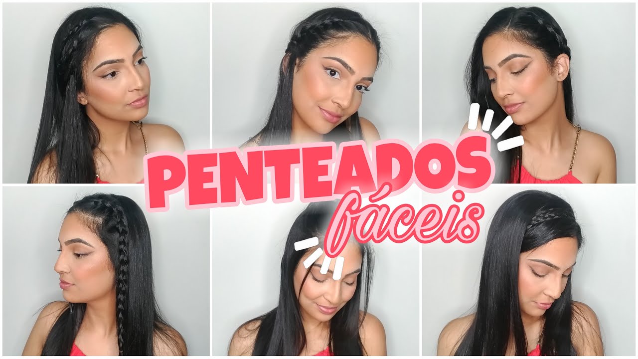 OS PENTEADOS MAIS LINDOS E FÁCEIS DE FAZER SOZINHA! #5 - YouTube