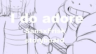 I do adore |SansxFrisk Storyboard|