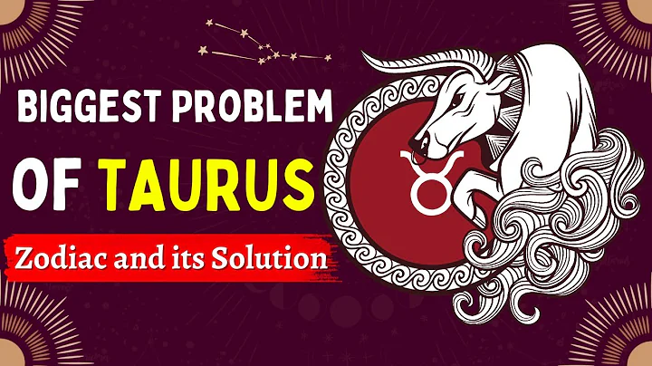 Biggest Problem of TAURUS Zodiac and its Solution - DayDayNews