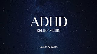 ADHD Relief Music: Enhance Concentration and Focus with specially curated Study Music