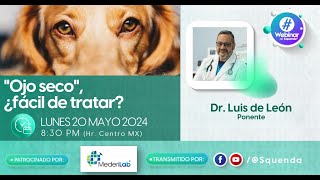 Ojo seco, ¿Fácil de tratar?  Dr. Luis de León