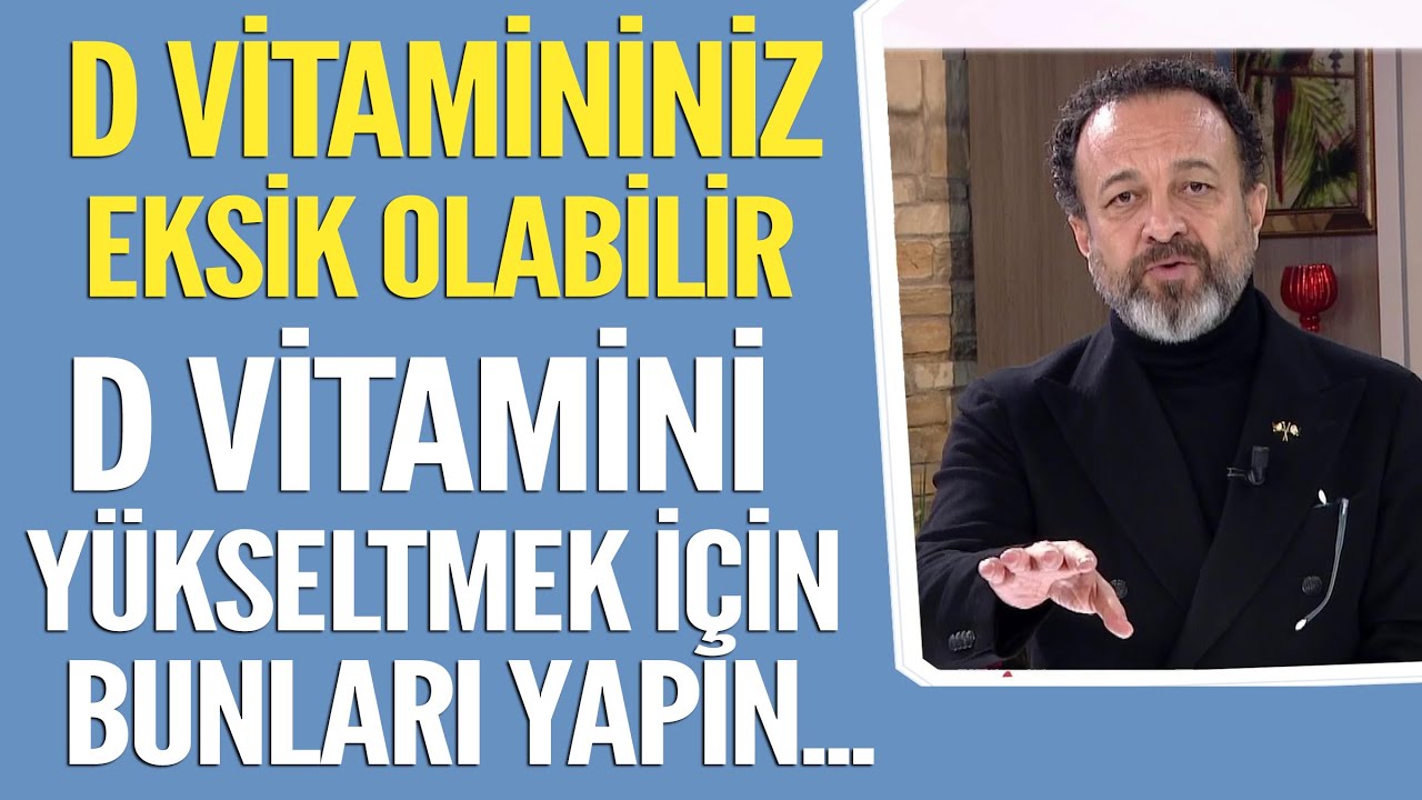 Sizin de D vitamininiz eksik olabilir! D vitamini yükseltmek için bunları yapın...