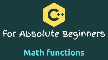 C++ Tutorial for Beginners - 19 - Math Functions