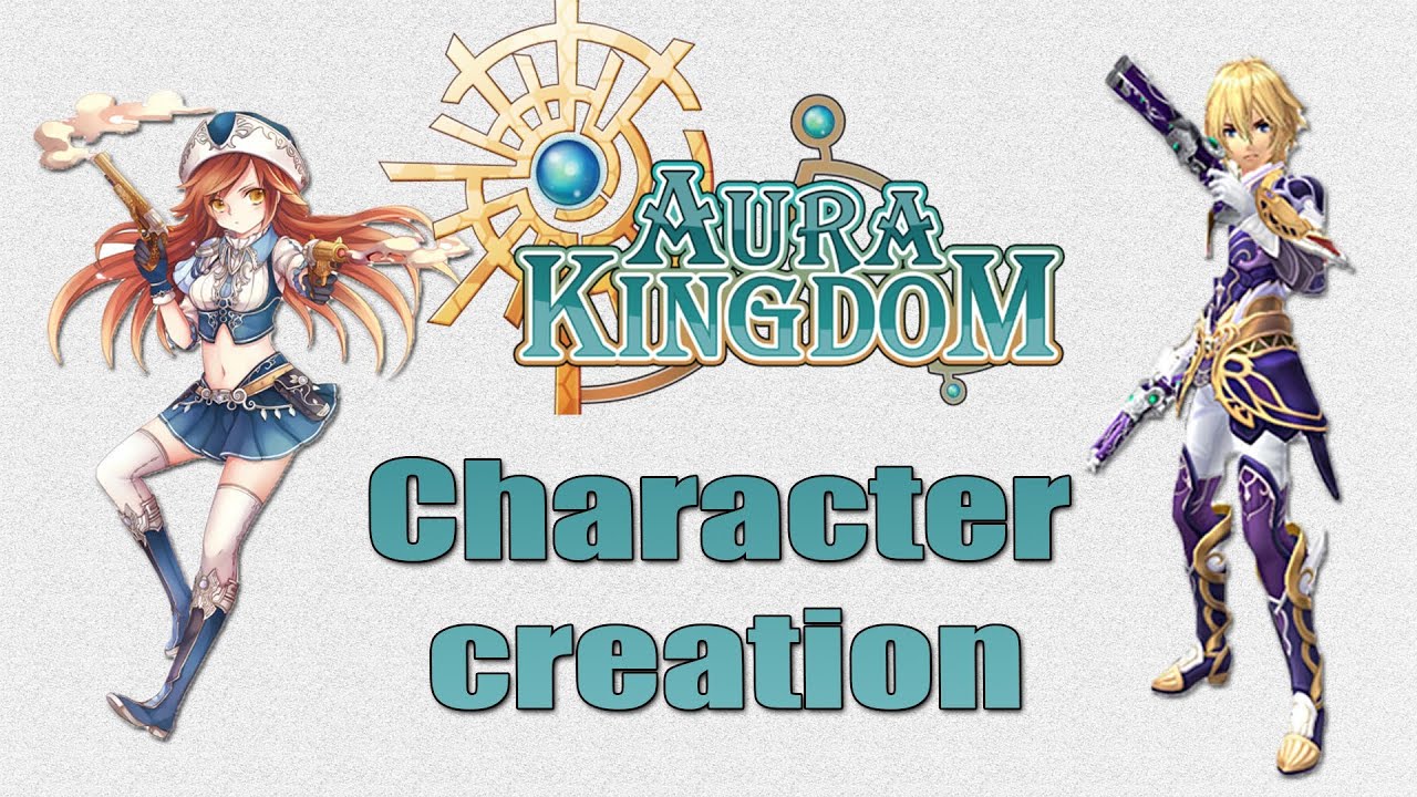 Aura Kingdom - Character Creation - YouTube