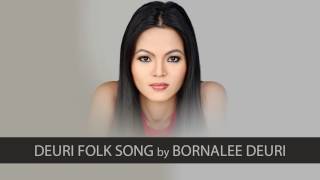 Songs credits: song: deuri folk singer: bornali lyrics: khogen chandra
music programmer: poran borkotoky (jojo) mixed and master by bhaskar
sarma...
