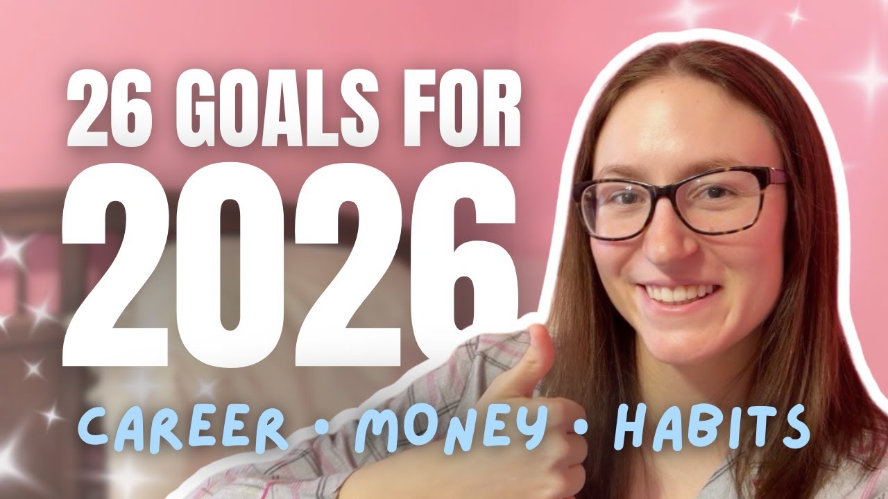 26 Goals for 2026 | New Year Reset (Career, Money & Habits) - YouTube