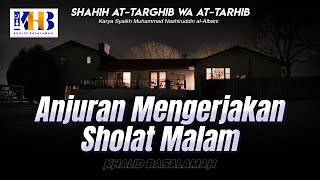 Shahih At-Targhib wa At-Tarhib - Anjuran Mengerjakan Sholat Malam (Hadits 628-630)