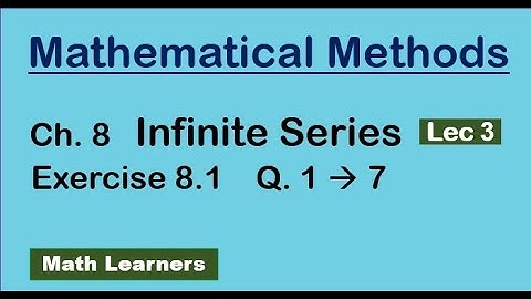 Ch 8 Infinite series Lec 3  Exercise 8.1 Q 1 to 7. convergence of a sequence.