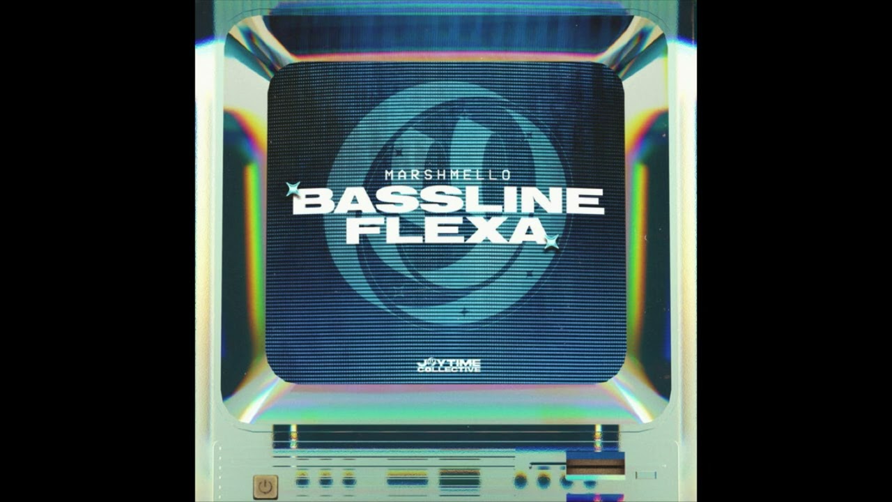 Marshmello - Bassline Flexa