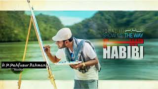 #IQBAL HJ HABIBI -|| H M Mahfuzur Rahman  MUSIC VIDEO 4K || حبيبي