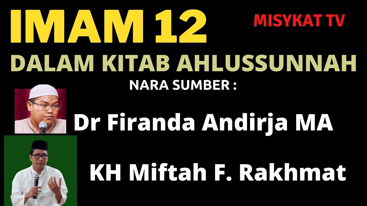 IMAM 12 | Dr Firanda Andirja MA | KH Miftah F Rakhmat