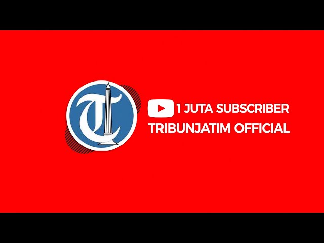 ALHAMDULILLAH, Channel Youtube TribunJatim Official Tembus 1 Juta Subscriber class=