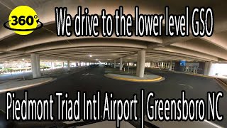 360° Video | We drive to lower level/ baggage claim of Piedmont Triad Intl Airport | Greensboro NC