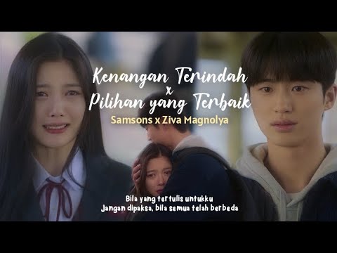 Kenangan Terindah x Pilihan yang Terbaik - Samsons x Ziva Manolya (Lirik Lagu) TikTok Viral | Mashup