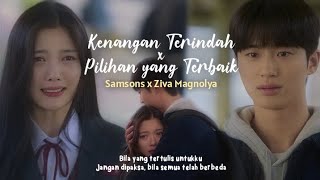 Kenangan Terindah x Pilihan yang Terbaik - Samsons x Ziva Manolya (Lirik Lagu) TikTok Viral | Mashup