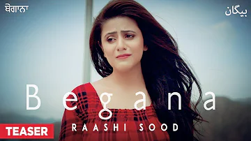 Song Teaser ► Begana: Raashi Sood | Navi Ferozpurwala | Releasing 4 November 2018