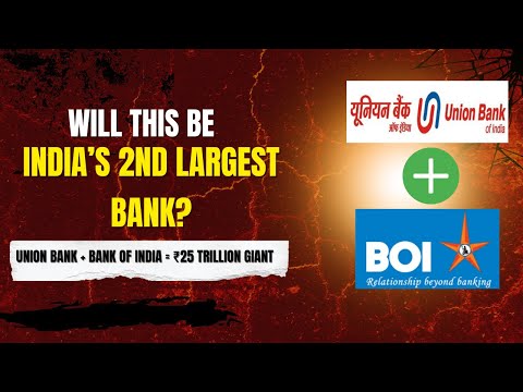 PSU Bank Merger 2.0 | Union Bank & Bank of India Merger: India’s Next Banking Giant?