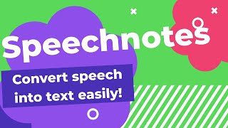An app to convert speech into text | Speechnotes | Fully explained