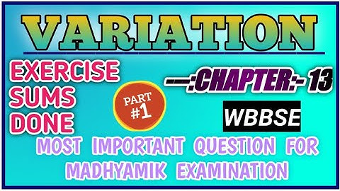 VARIATION CHAPTER:13 WBBSE EXERCISE QUESTION DONE PART_1  MOST IMPORTANT QUESTION FOR MADHYAMIK EXAM