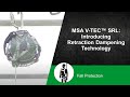 Msa vtec srl introducing retraction dampening technology