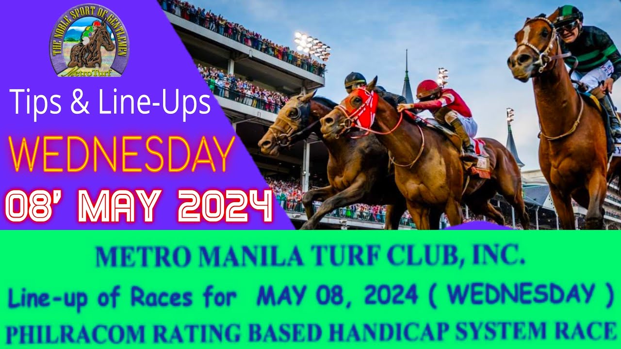 METRO TURF KARERA TIPS FOR WEDNESDAY MAY 8, 2024 START TIME 5:30 PM ...