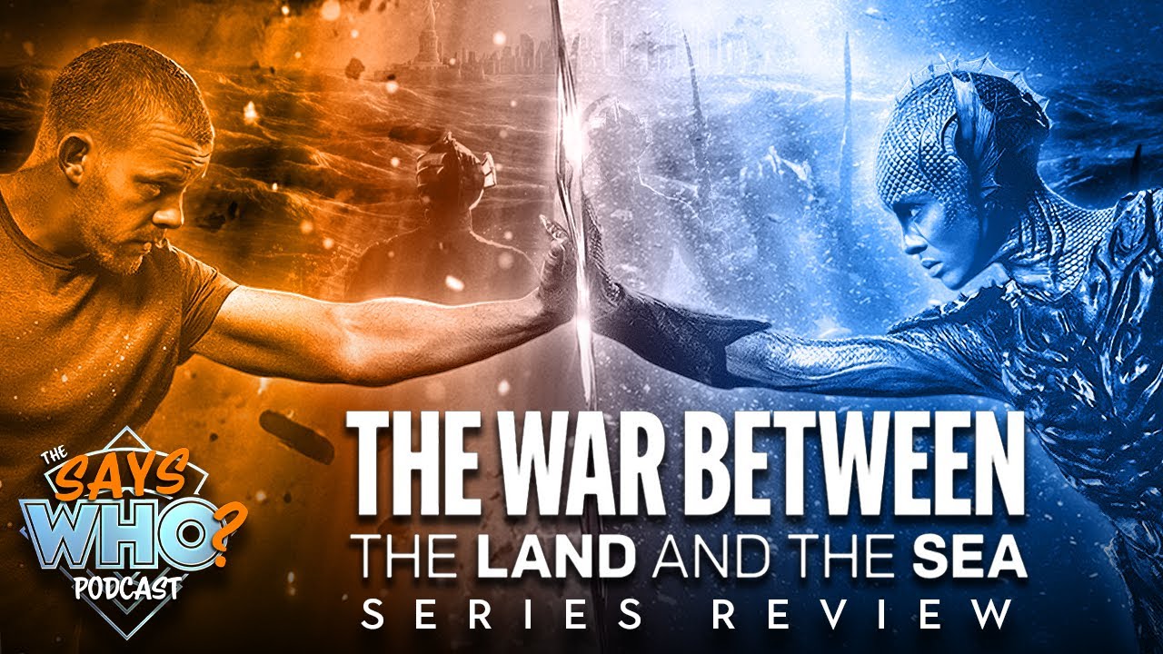 The War Between the Land and the Sea: Did It Work? | The Says WHO Podcast #38