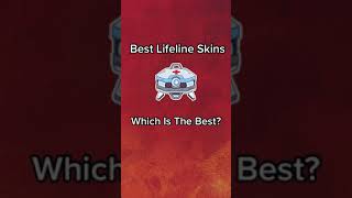Best Lifeline Skins In Apex Legends