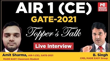 GATE 2021 Topper | Amit Sharma | AIR-1 | CE | Topper’s Talk | MADE EASY Student | With B. Singh Sir