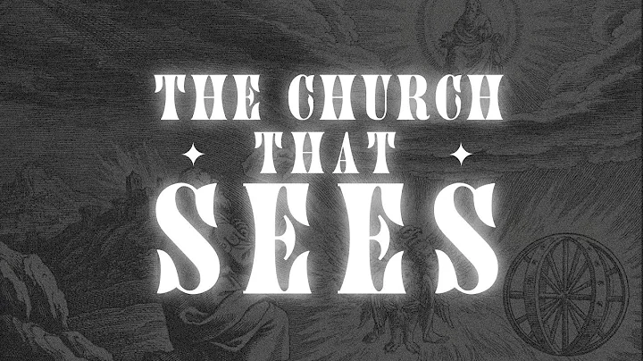 7-17-22 Tabitha Denney -"THE CHURCH THAT SEES THE ...