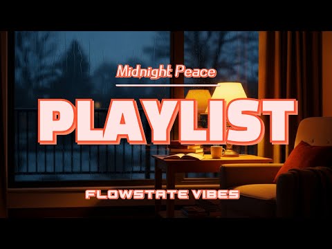 Window Night Calm A Playlist For A Sleeping City And Peace Slowly Awakening