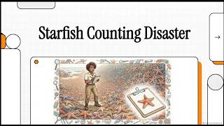 The Great Starfish Counting Disaster