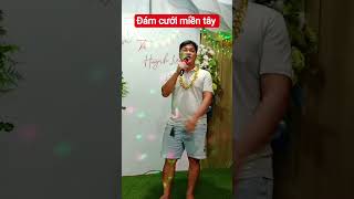 đám cưới miền tây vui quá