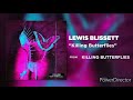 Lewis Blisset - Killing Butterflies - 8D
