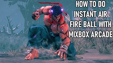 How to Do Instant Air Hadoken - Mix Box Arcade FightStick