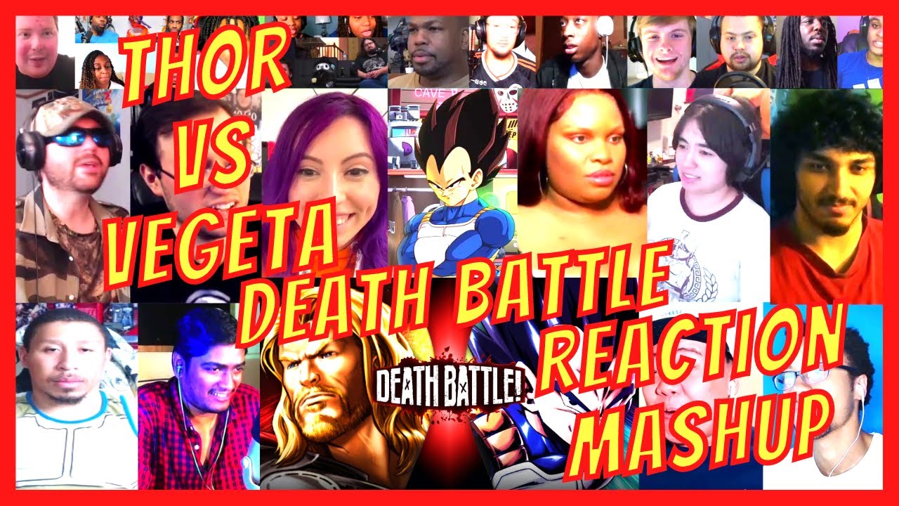 THOR VS VEGETA: DEATH BATTLE - REACTION MASHUP - MARVEL VS DARGON BALL Z - [ACTION REACTION]