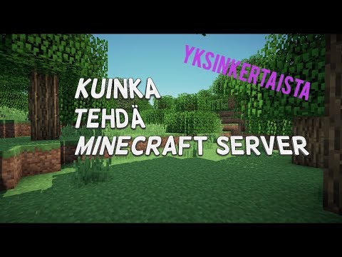 Video: Kuinka Luoda Pysyvä Palvelin Minecraftissa