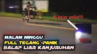 DI KEJAR POLISI || PANIK TINGKAT DEWA😬balap liar malam Minggu full tegang   panik   ngakak poll🤣...