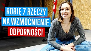 Jak przestać chorować? - 7 sprawdzonych sposobów na wzmocnienie ODPORNOŚCI 💥