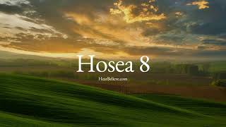 Hosea Chapter 8 (ESV) | Daily Bible Reading | HearBelieve.com